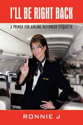 I'll Be Right Back By Ronnie J 9781441586049 (Hardback)