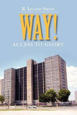 Way! By R Leland Smith 9781441587329 (Paperback)