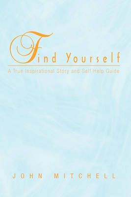 Find Yourself By Air Commodore John Mitchell 9781441599926 (Paperback)