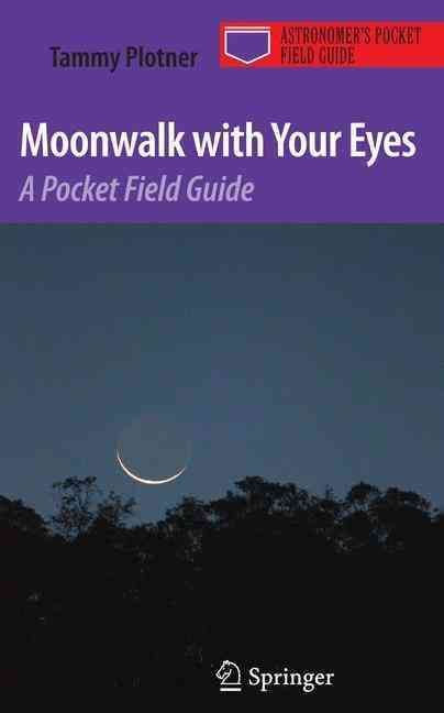 Moonwalk with Your Eyes By Plotner, Tammy 9781441906458 (Paperback)