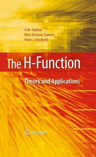 The H-Function By A. M. Mathai, Ram Kishore Saxena, H. J. Haubold