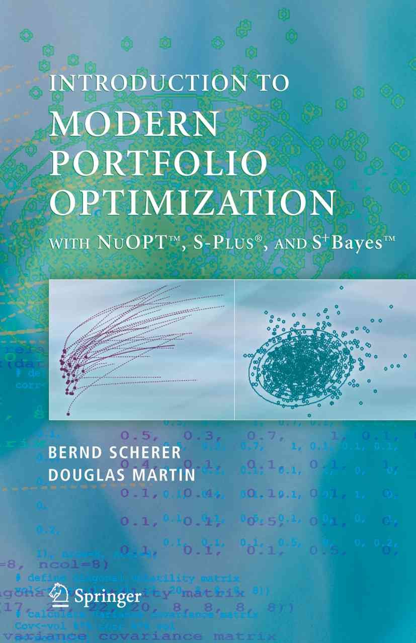 Modern Portfolio Optimization With NuOPT?, S-PLUS¬, and S+Bayes?