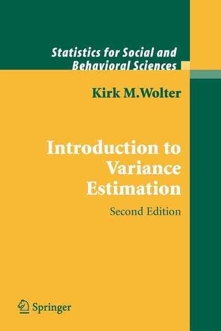 Introduction to Variance Estimation By Kirk M. Wolter 9781441921970