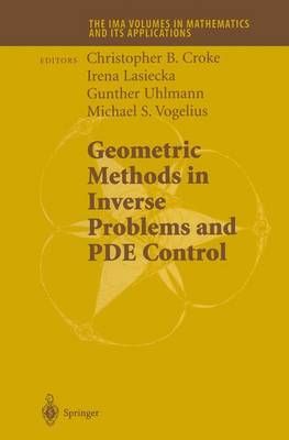 Geometric Methods in Inverse Problems and PDE Control 9781441923417