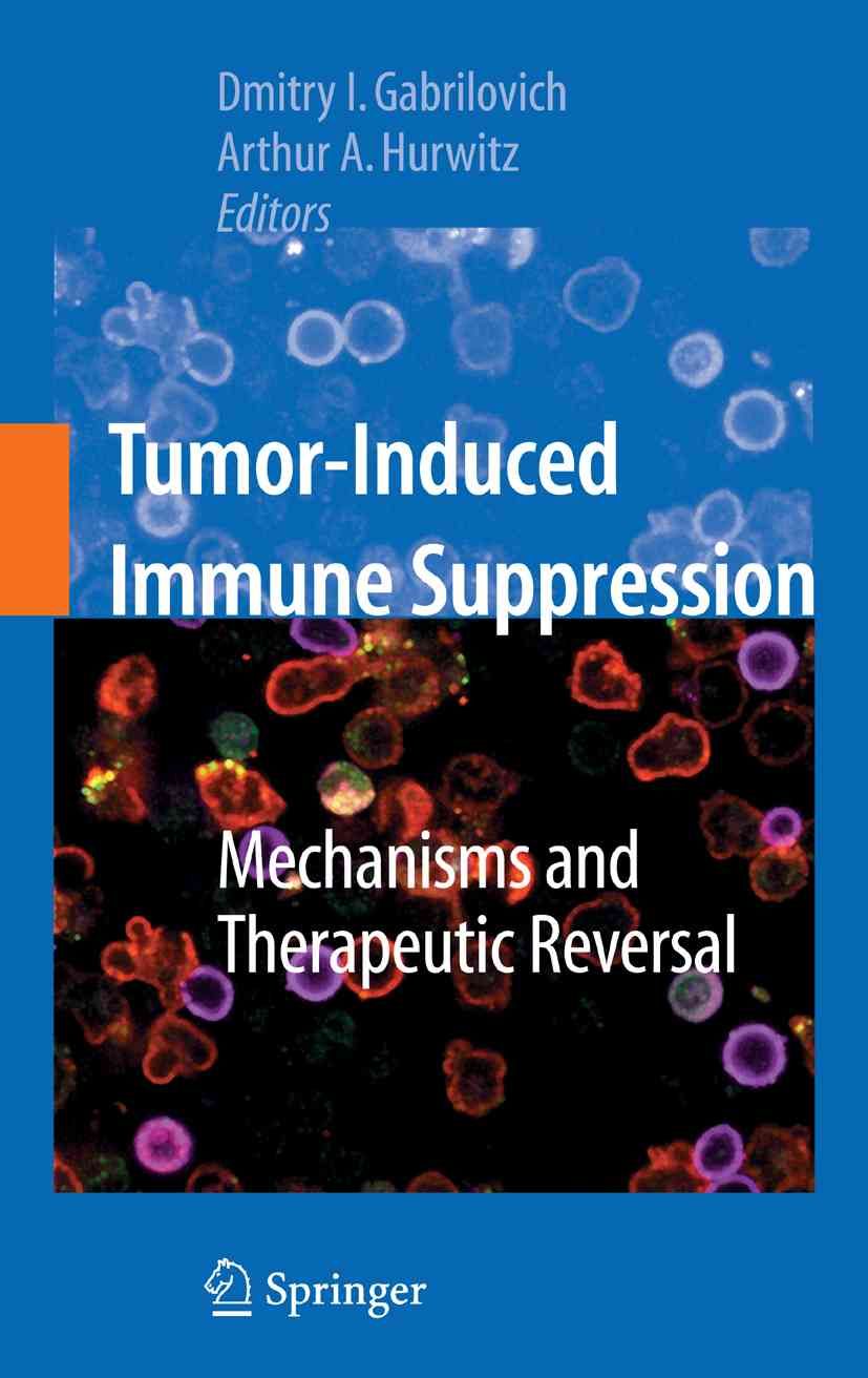 Tumor-Induced Immune Suppression 9781441924001 (Paperback)