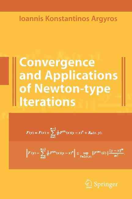 Convergence and Applications of Newton-Type Iterations 9781441924926