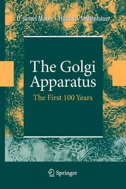 The Golgi Apparatus By James Morré, Hilton H. Mollenhauer (Paperback)