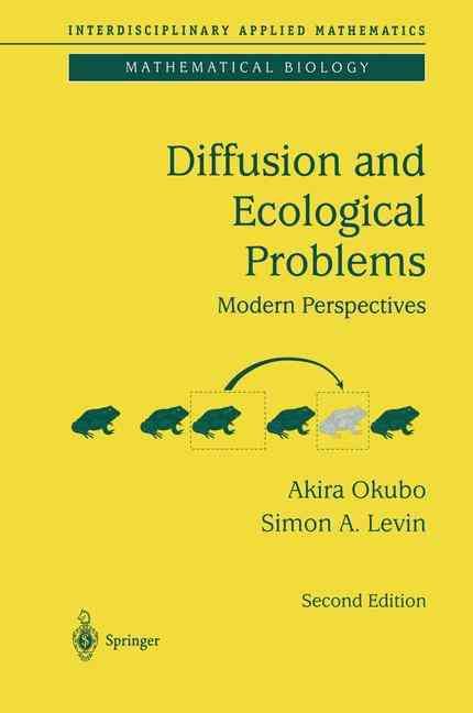Diffusion and Ecological Problems: Modern Perspectives By Okubo, Akira