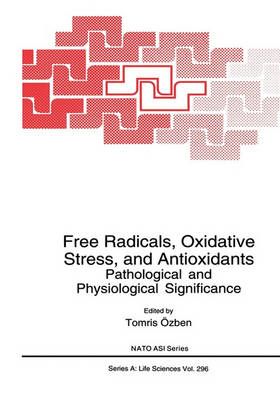 Free Radicals, Oxidative Stress, and Antioxidants 9781441932921