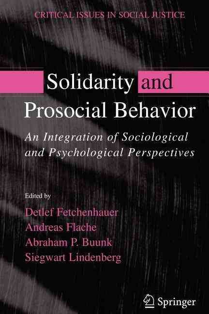 Solidarity and Prosocial Behavior By Detlef Fetchenhauer 9781441939166