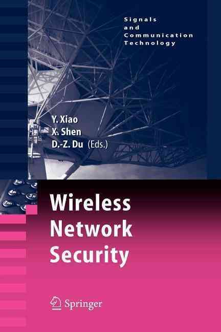 Wireless Network Security By Yang Xiao, X. Shen, Dingzhu Du