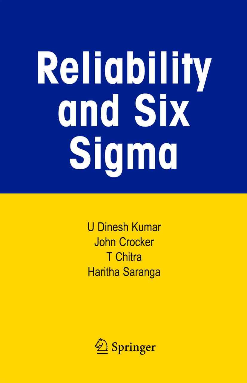 Reliability and Six Sigma By U. Dinesh Kumar 9781441940193 (Paperback)