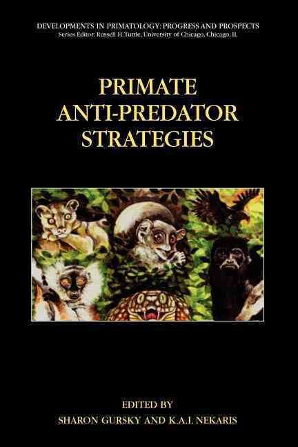 Primate Anti-Predator Strategies 9781441941909 (Paperback)