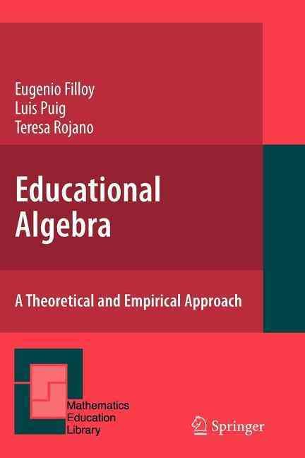 Educational Algebra By Eugenio Filloy, Teresa Rojano, Luis Puig
