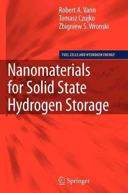 Nanomaterials for Solid State Hydrogen Storage 9781441945983