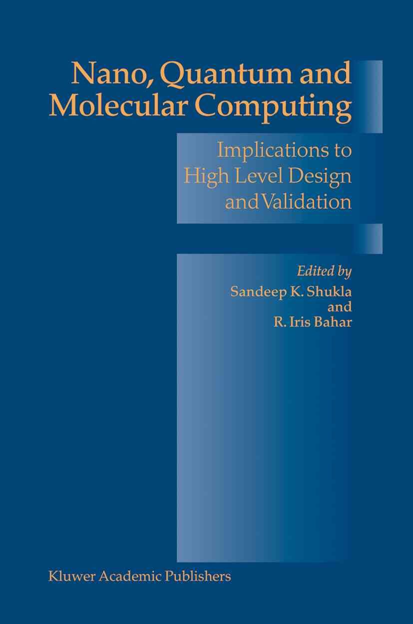 Nano, Quantum and Molecular Computing 9781441954664 (Paperback)
