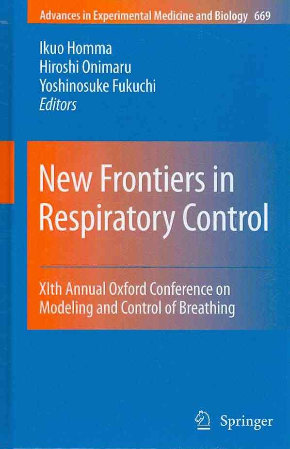 New Frontiers in Respiratory Control 9781441956910 (Hardback)