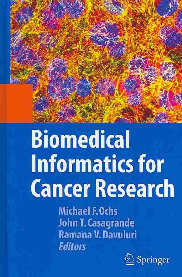 Biomedical Informatics in Cancer Research 9781441957122 (Hardback)