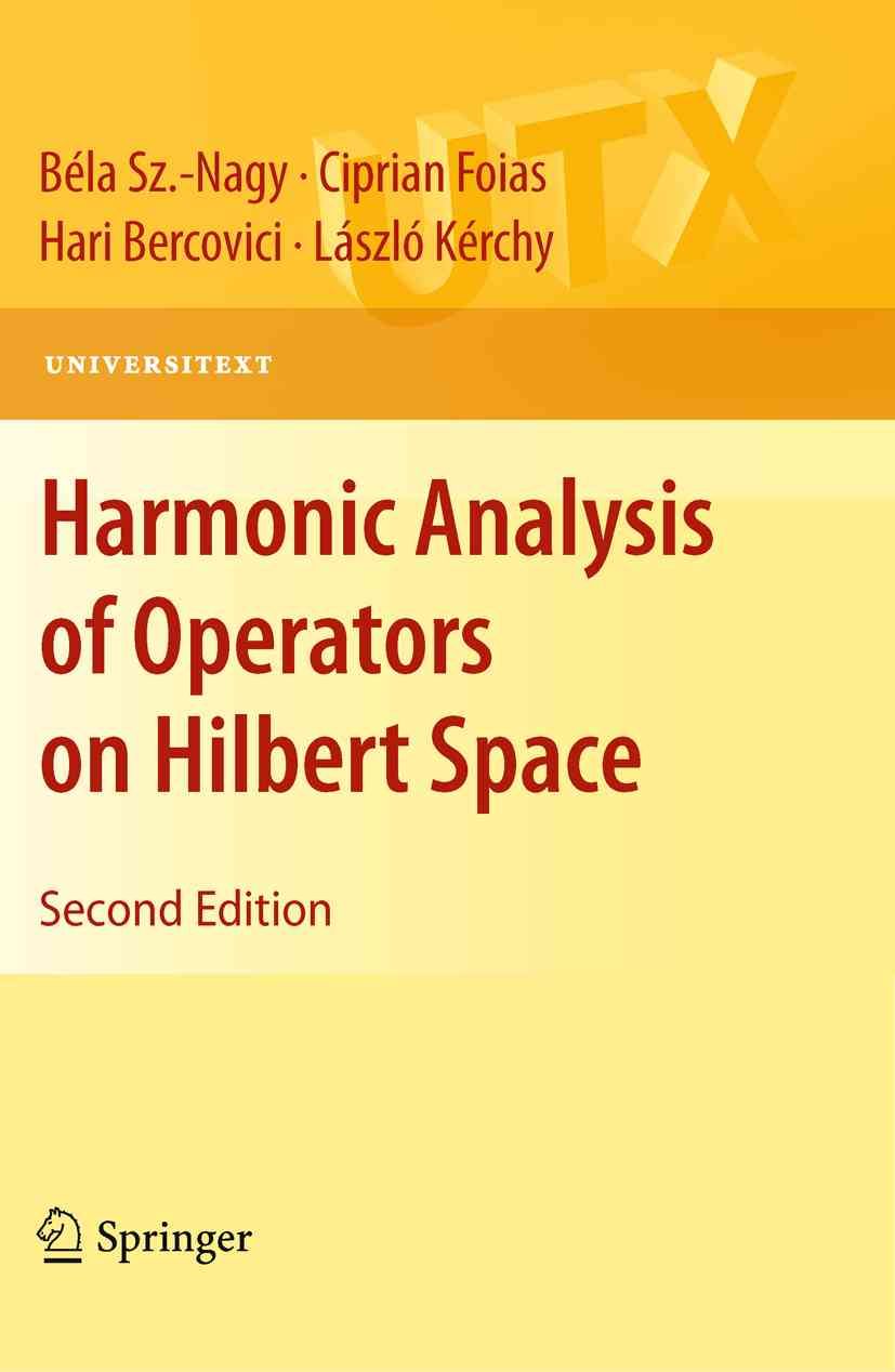 Harmonic Analysis of Operators on Hilbert Space 9781441960931