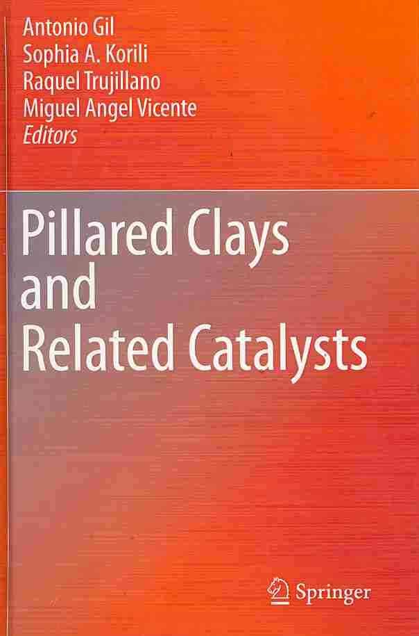 Pillared Clays and Related Catalysts By A. Gil 9781441966698