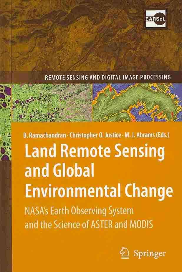 Land Remote Sensing and Global Environmental Change 9781441967480