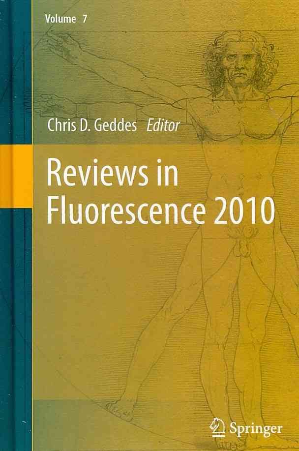 Reviews in Fluorescence 2010 By Chris D. Geddes 9781441998279