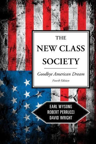 The New Class Society By Earl Wysong 9781442205277 (Hardback)