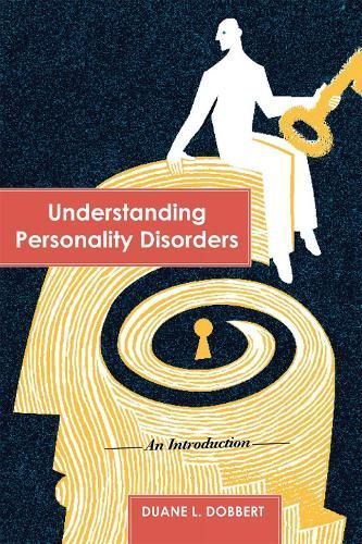 Understanding Personality Disorders By Duane L. Dobbert 9781442206960