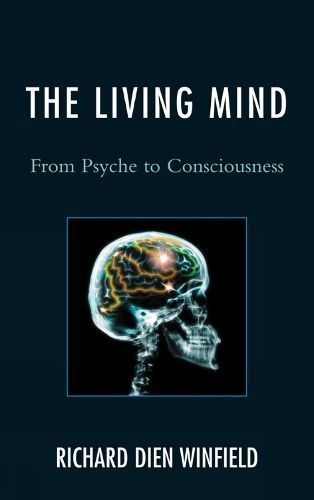 The Living Mind By Richard Dien Winfield 9781442211551 (Hardback)
