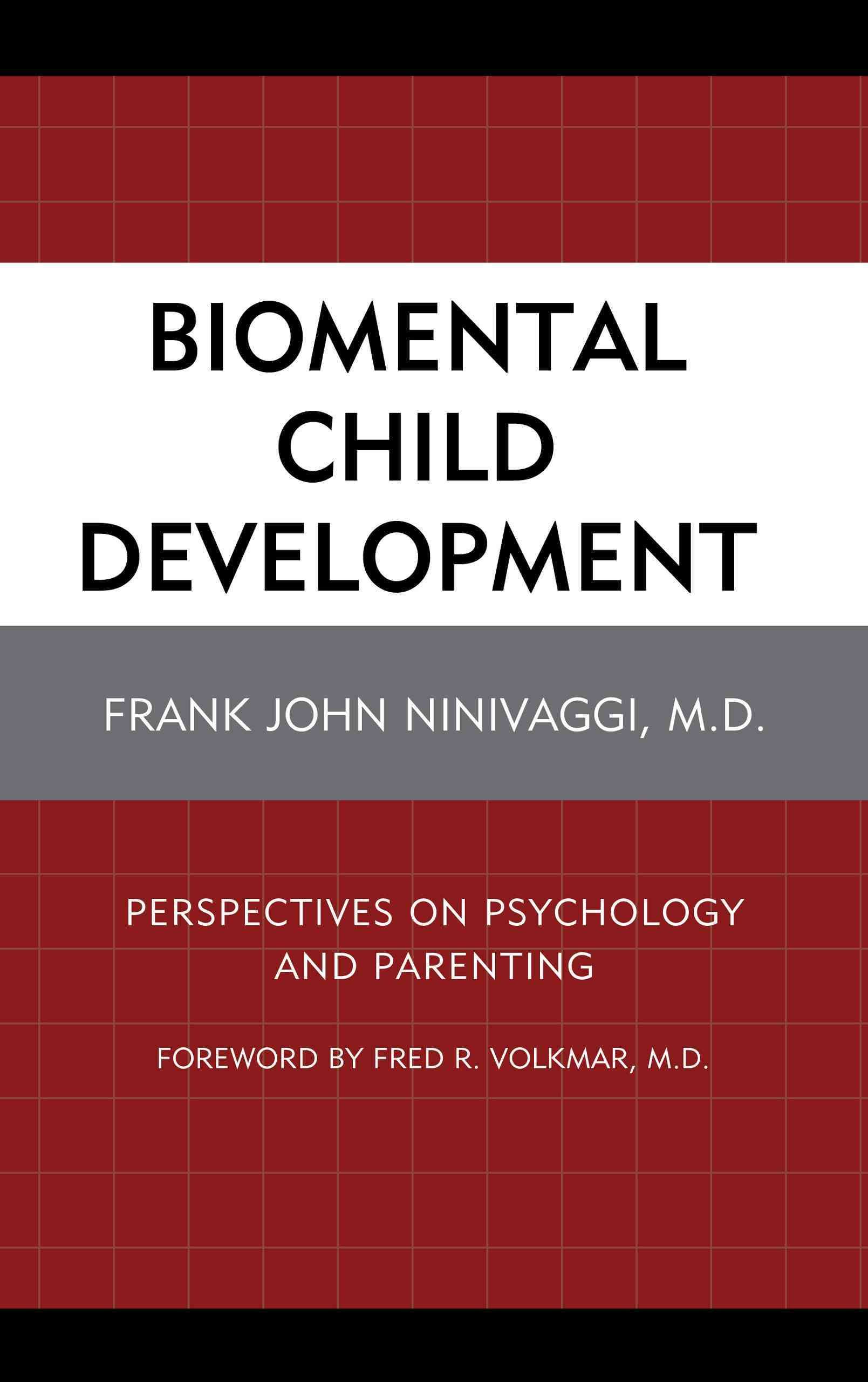 Biomental Child Development By Frank John Ninivaggi M.D. 9781442219045
