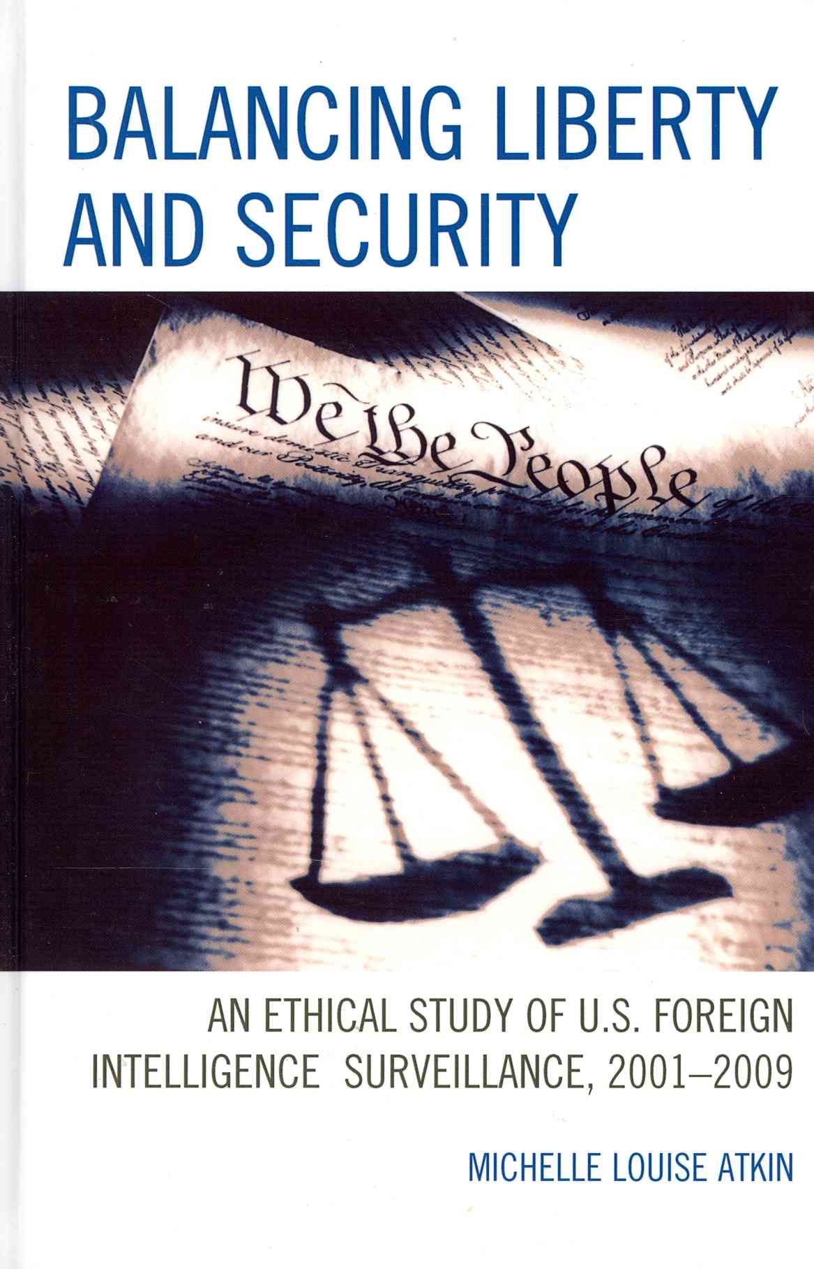 Balancing Liberty and Security By Michelle Louise Atkin 9781442219090