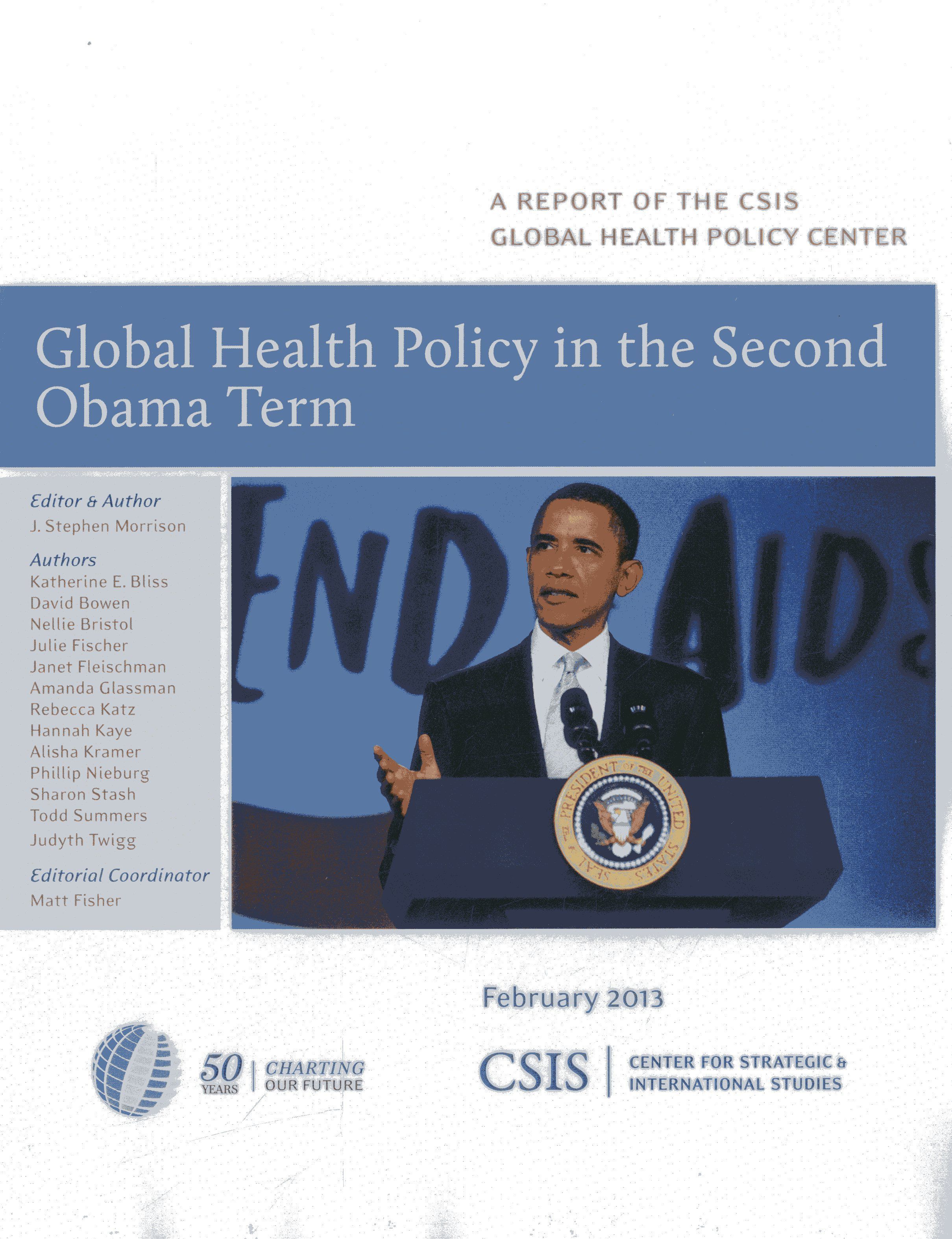 Global Health Policy in the Second Obama Term By Stephen J. Morrison