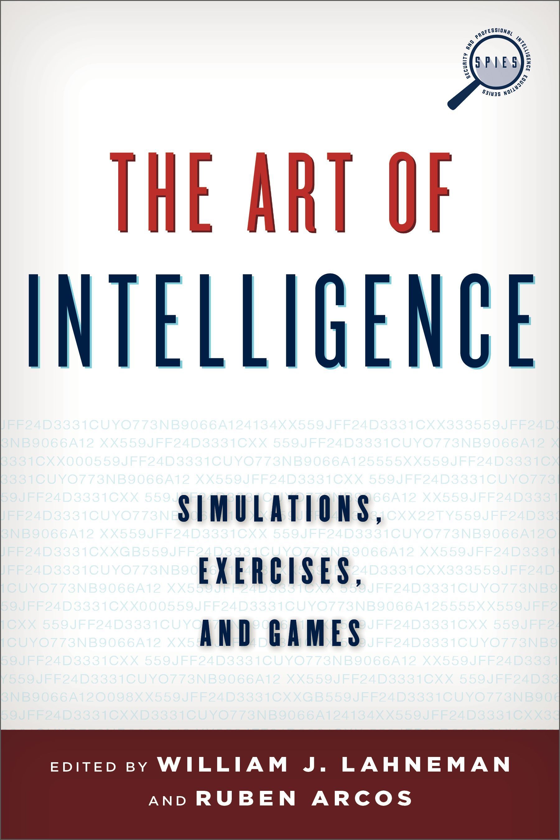The Art of Intelligence By William J. Lahneman 9781442228962