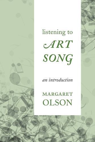 Listening to Art Song By Margaret Olson 9781442230200 (Paperback)