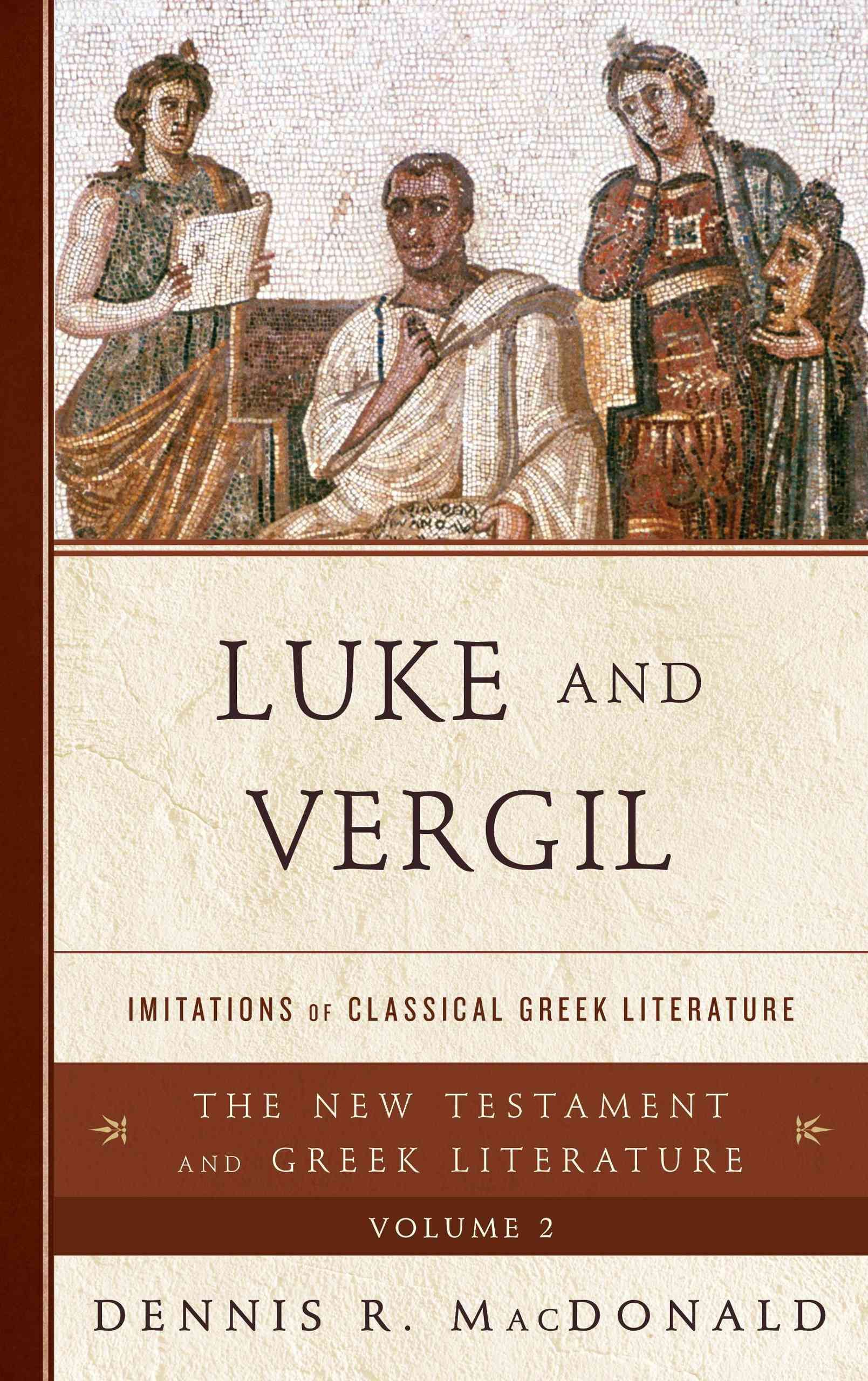Luke and Vergil By Dennis R. MacDonald 9781442230545 (Hardback)