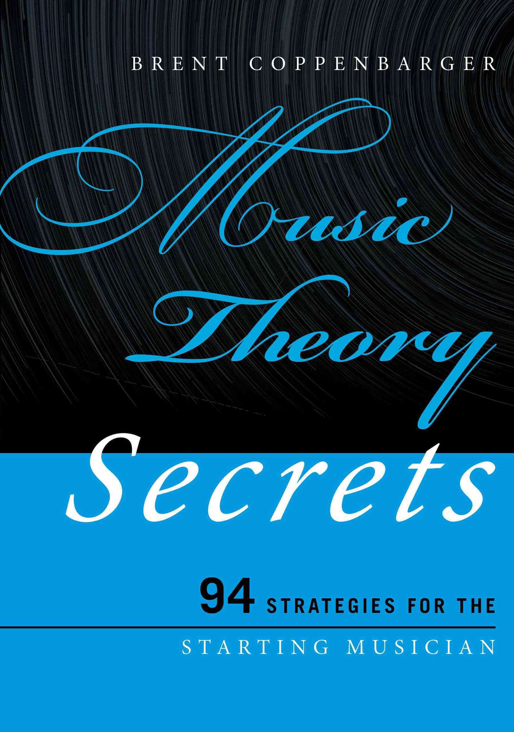 Music Theory Secrets By Brent Coppenbarger 9781442233232 (Paperback)