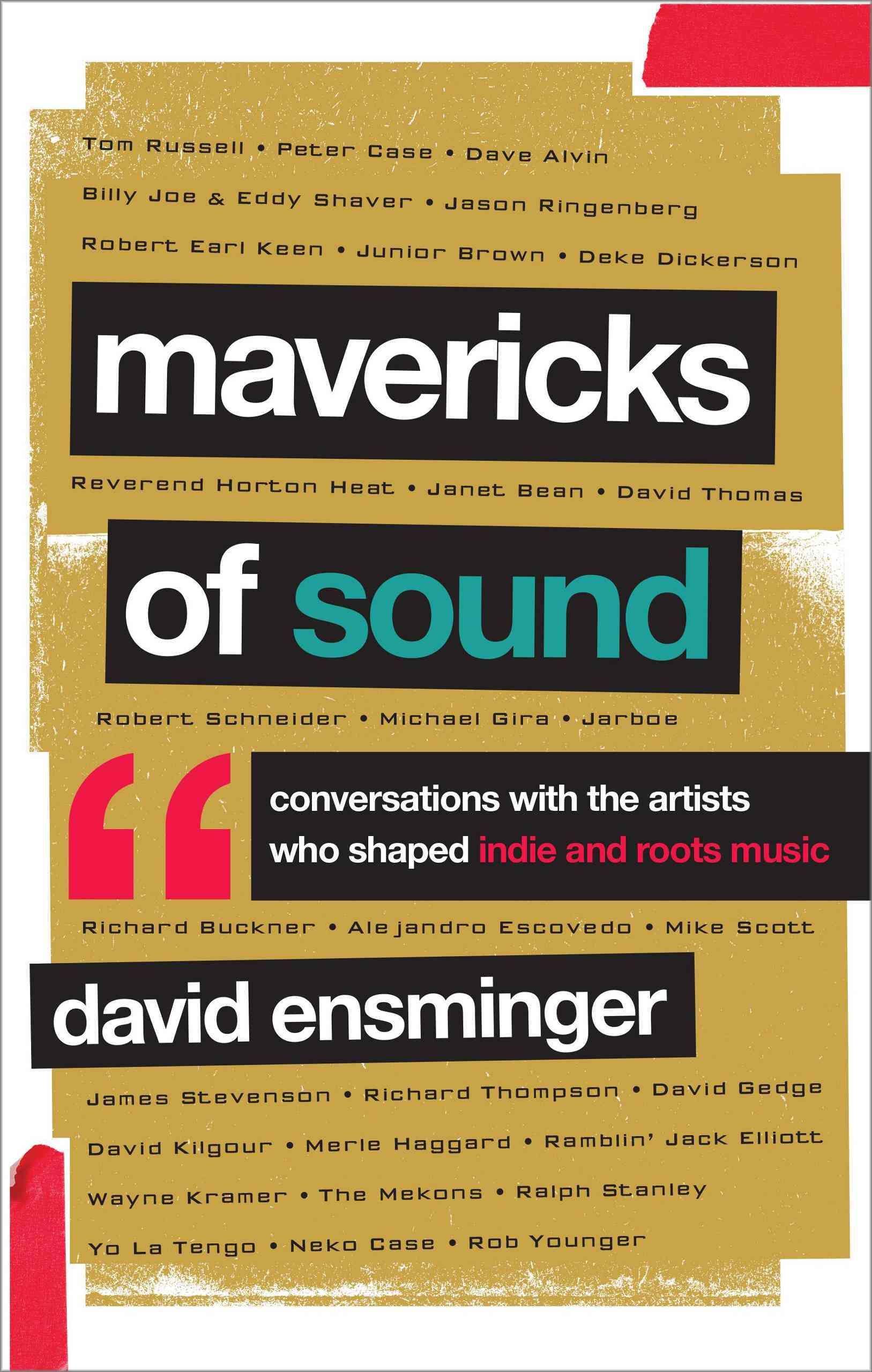 Mavericks of Sound By David A. Ensminger 9781442235908 (Hardback)