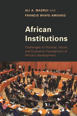 African Institutions By Ali A. Mazrui 9781442239524 (Hardback)