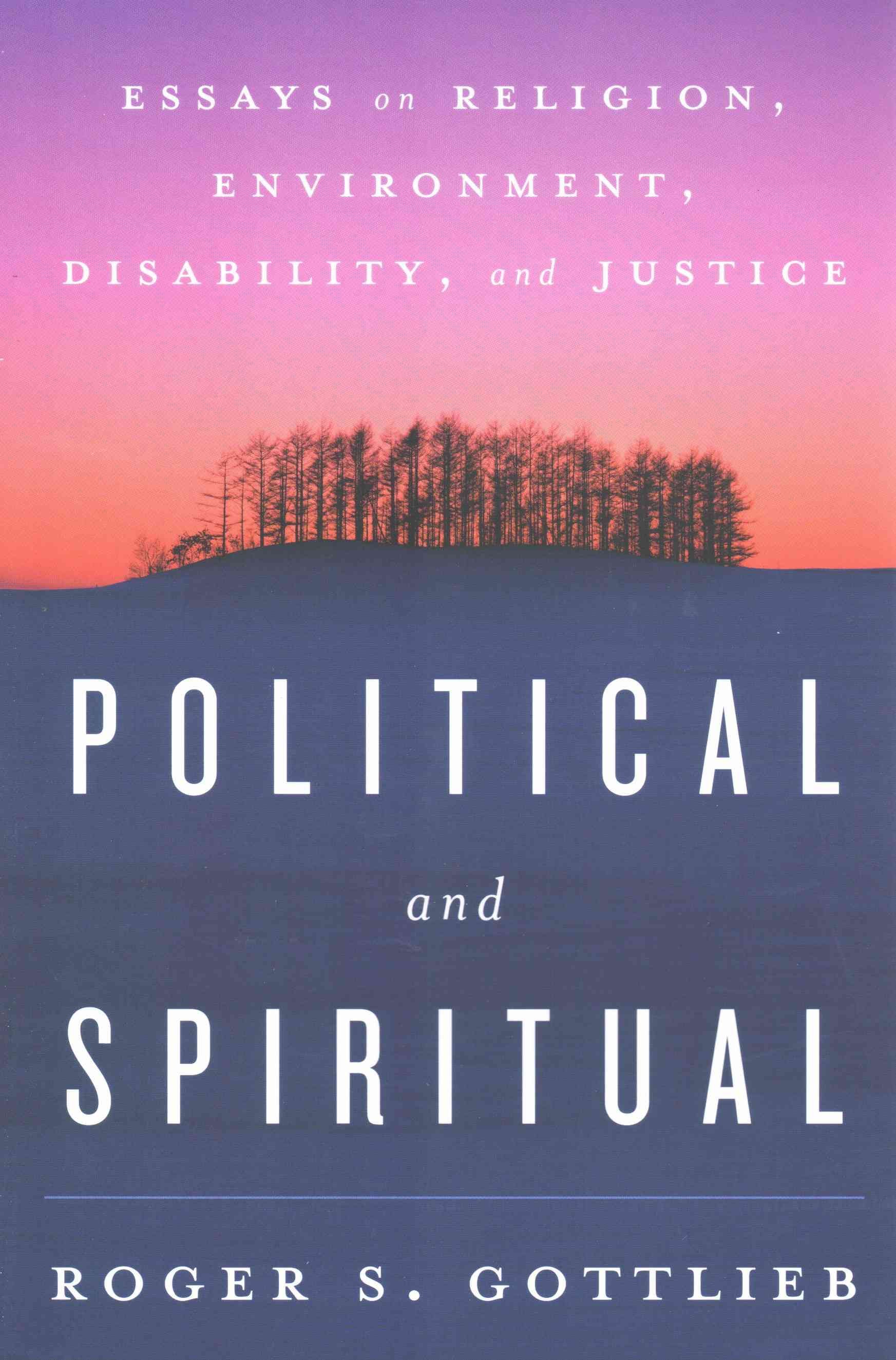 Political and Spiritual By Roger S. Gottlieb 9781442240155 (Paperback)