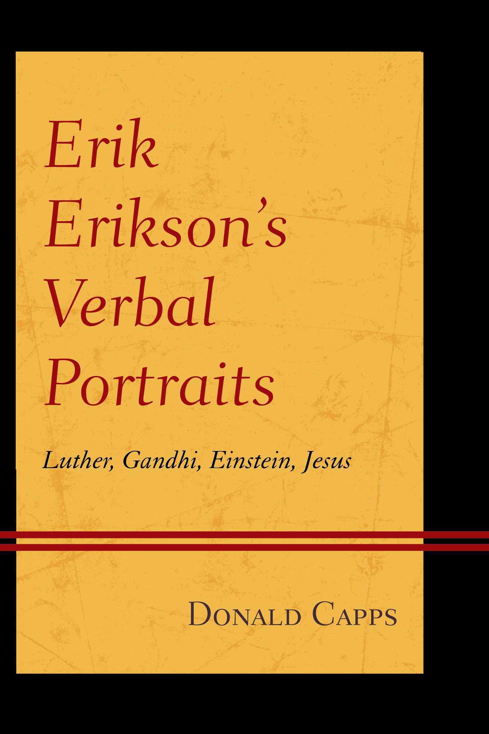 Erik Erikson's Verbal Portraits By Donald Capps 9781442241510