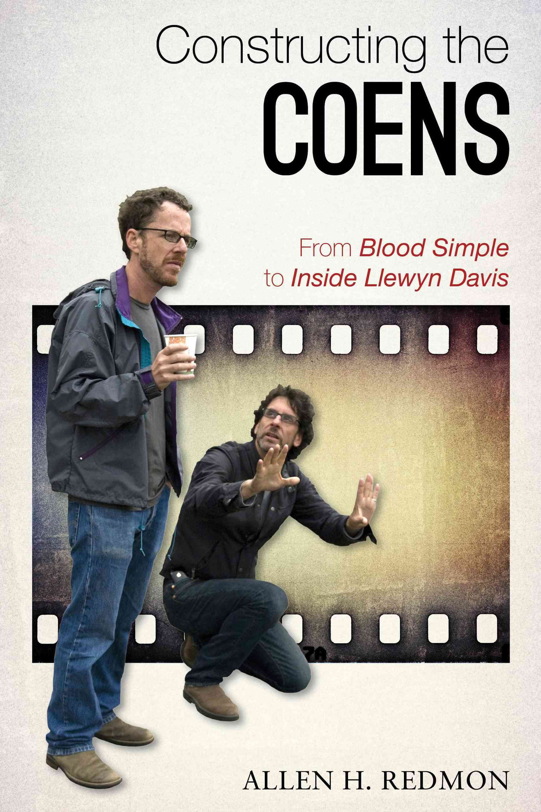 Constructing the Coens By Allen Redmon 9781442244849 (Hardback)