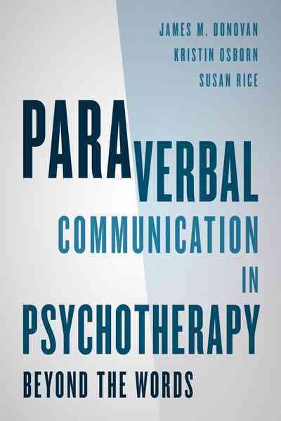 Paraverbal Communication in Psychotherapy By James M. Donovan