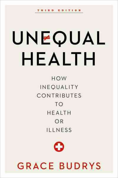 Unequal Health By Grace Budrys 9781442248496 (Hardback)