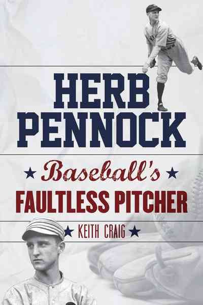 Herb Pennock By Keith Craig 9781442252196 (Hardback)