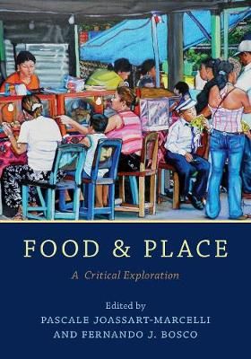 Food and Place By Pascale Joassart-Marcelli 9781442266506 (Hardback)