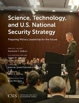 Science, Technology, and U.S. National Security Strategy 9781442280076