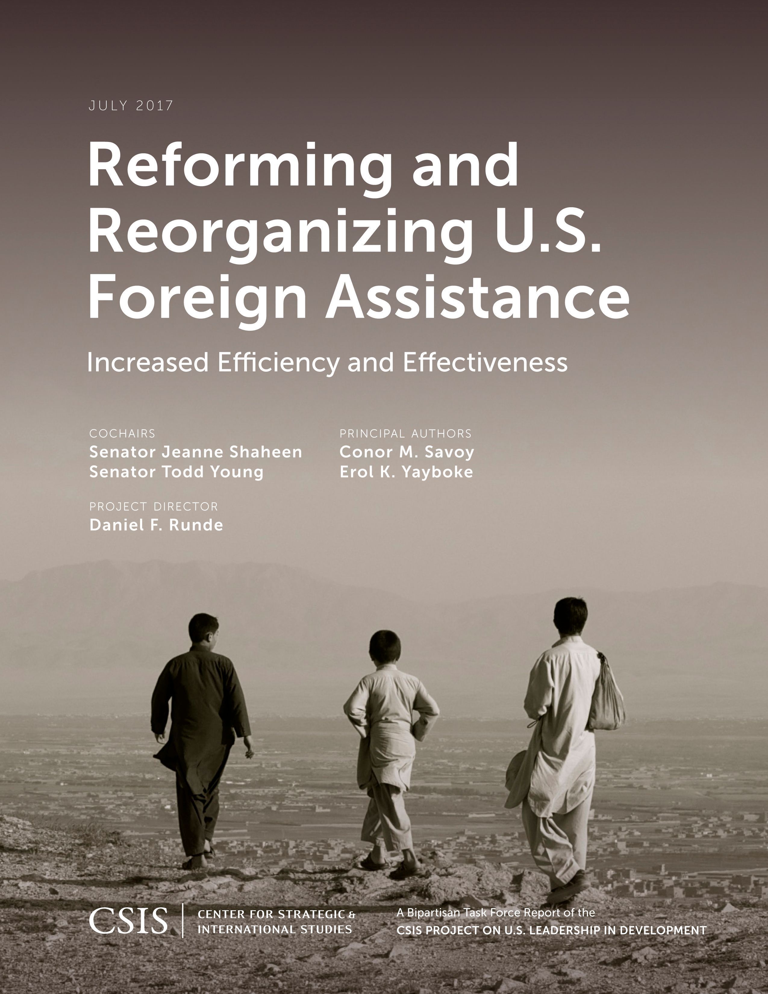 Reforming and Reorganizing U.S. Foreign Assistance By Jeanne Shaheen