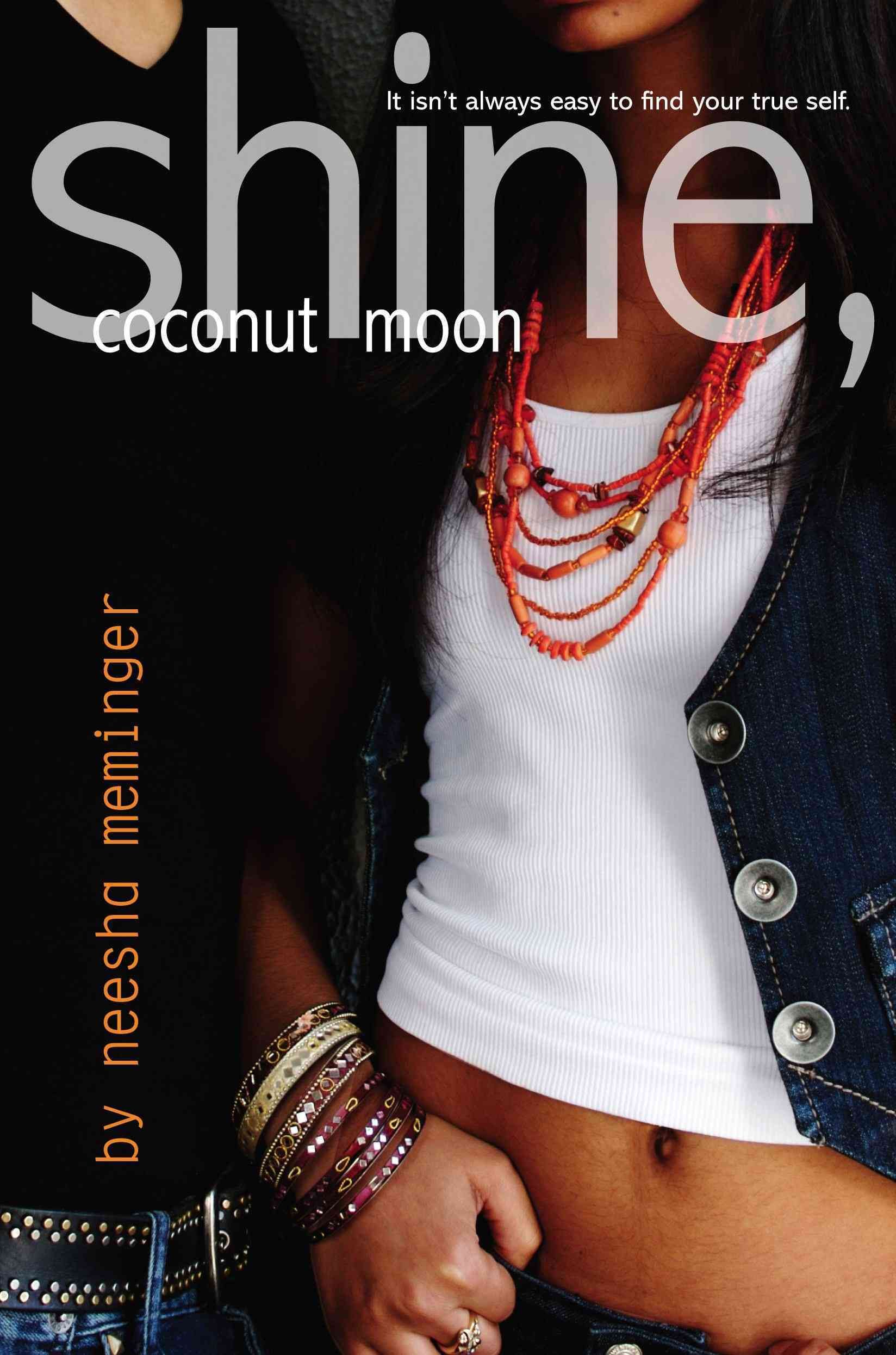 Shine, Coconut Moon By Neesha Meminger 9781442403055 (Paperback)