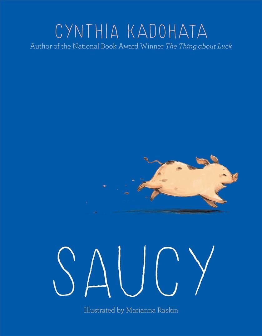 Saucy By Cynthia Kadohata (author), Marianna Raskin (illustrator)