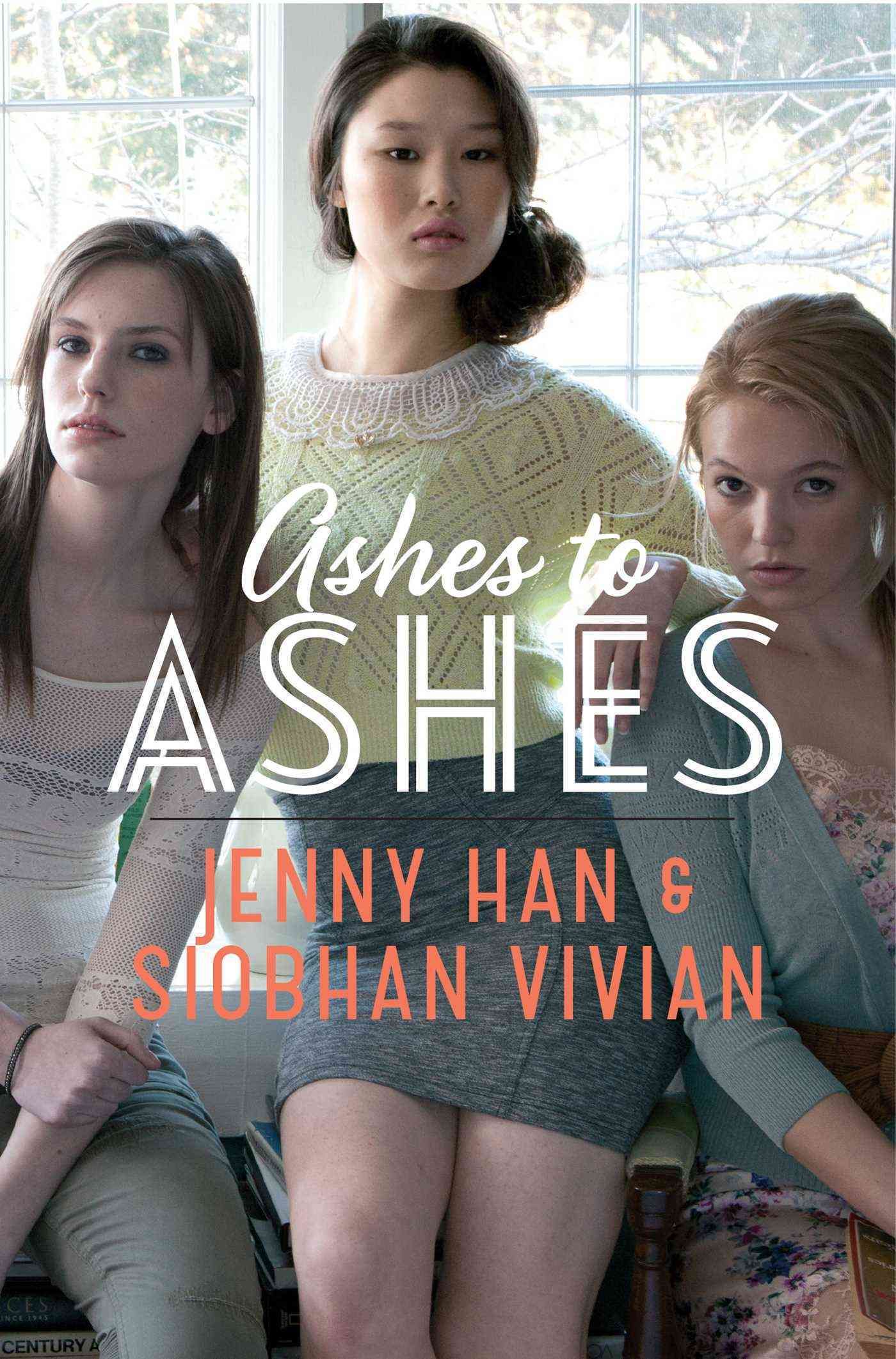 Ashes to Ashes By Jenny Han, Siobhan Vivian 9781442440821 (Paperback)